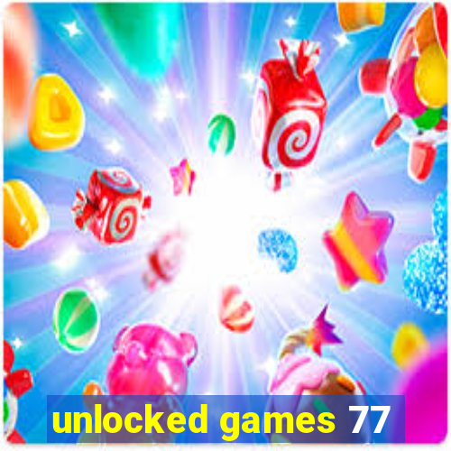 unlocked games 77